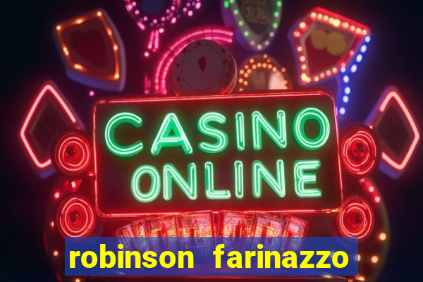 robinson farinazzo casal patente